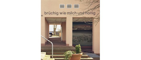 brüchig wie milch und honig